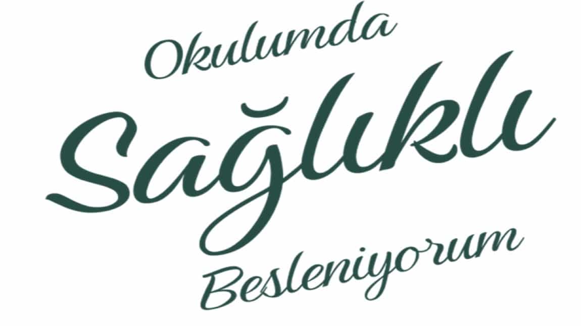 OKULUMDA SAĞLIKLI BESLENİYORUM